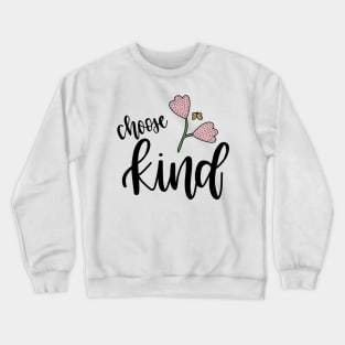 Choose Kind Crewneck Sweatshirt